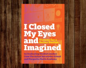 The cover of I Closed My Eyes and Imagined: Visions for a Better Boston