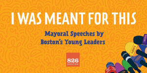 Book cover for I Was Meant for This: Mayoral Speeches by Boston's Young Leaders