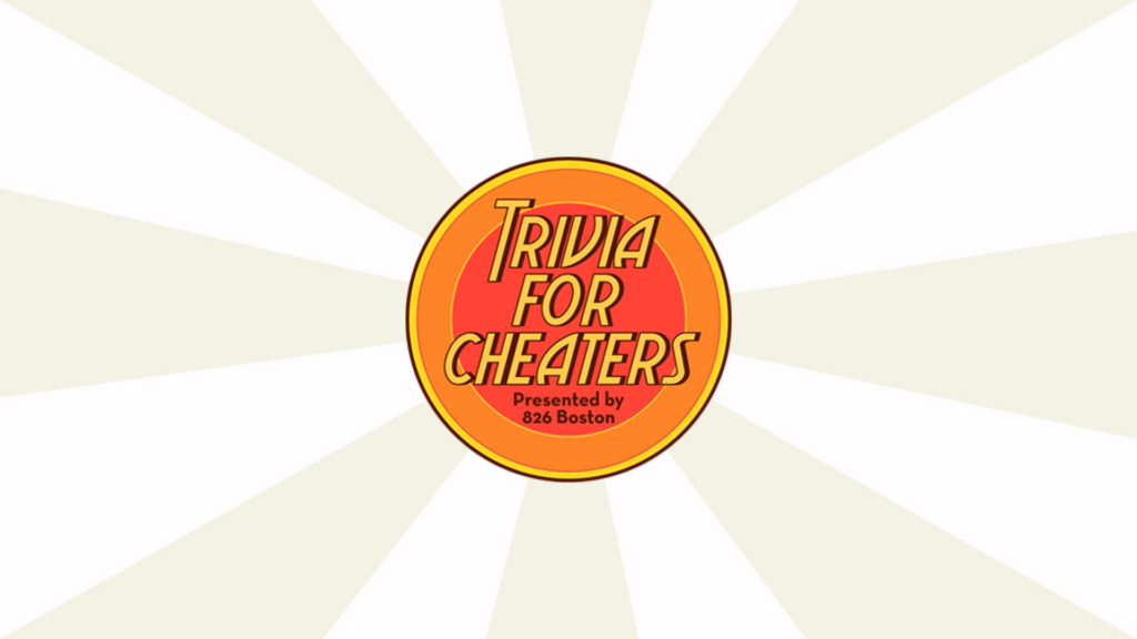 Logo of 826 Boston’s Trivia for Cheaters. 